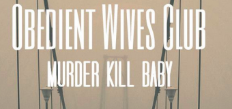 Obedient Wives Club: Running Music Through A Noisy Filter