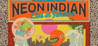 Neon Indian To Perform Live in Jakarta